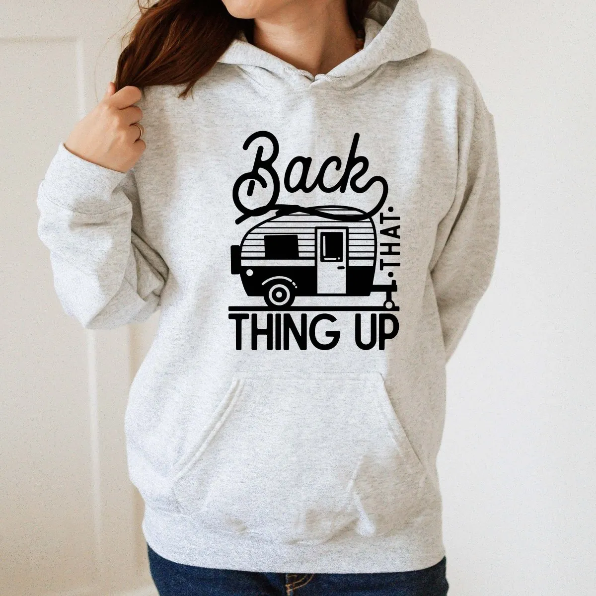Back That Thing Up Hoodie